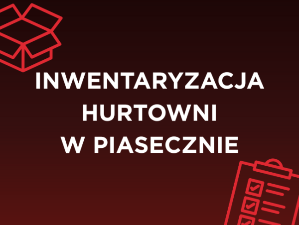 Inwentaryzacja Hurtowni w Piasecznie | 8-10 listopada 2025